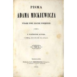 Pisma Adama Mickiewicza. Z portretem autora i ośmią rycinami na stali. T.7/8