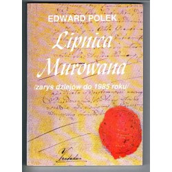Lipnica Murowana (zarys dziejów do 1985 roku)