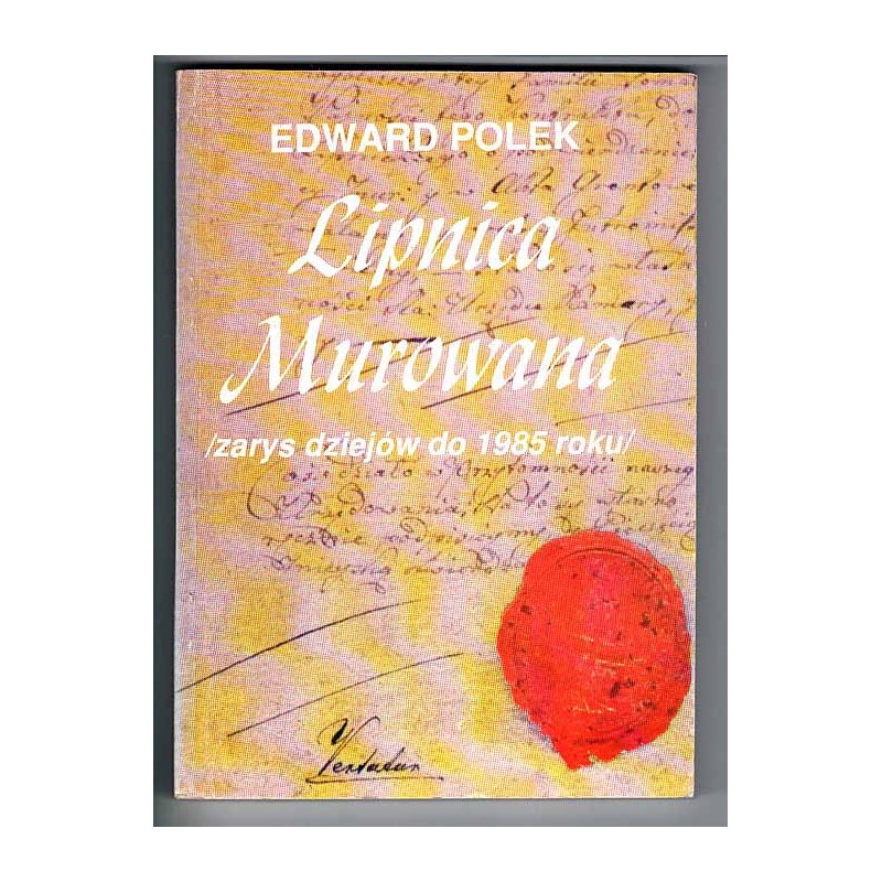 Lipnica Murowana (zarys dziejów do 1985 roku)