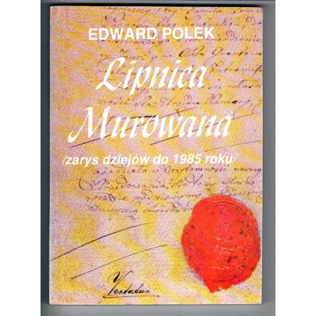 Lipnica Murowana (zarys dziejów do 1985 roku)