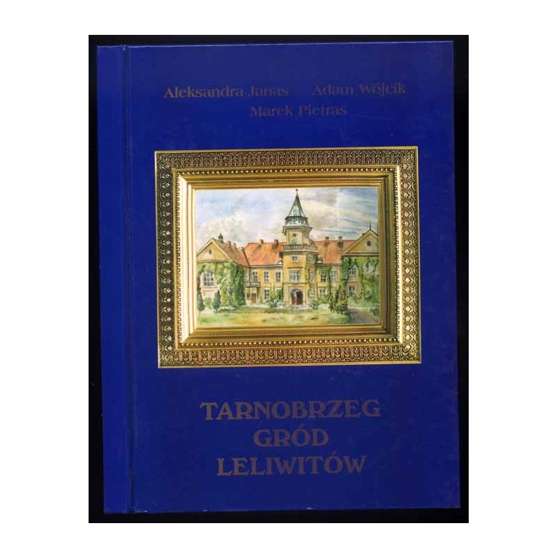 Tarnobrzeg gród Leliwitów