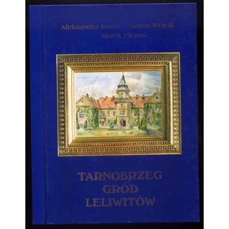 Tarnobrzeg gród Leliwitów