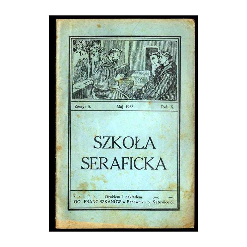 Szkoła Seraficka. R.10 (1935). Z.5 (V 1935)