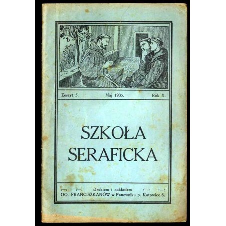 Szkoła Seraficka. R.10 (1935). Z.5 (V 1935)