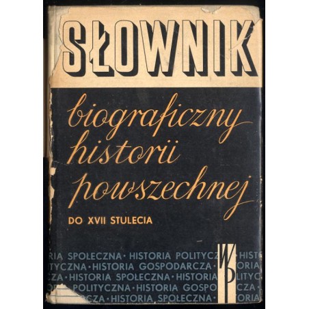Słownik biograficzny historii powszechnej do XVII stulecia