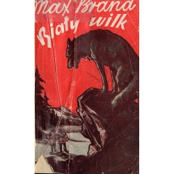 Biały Wilk. Powieść