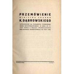 Przemówienie ministra skarbu K. Dąbrowskiego wygłoszone na plenarnym posiedzeniu Sejmu Ustawodawczego w dniu 29.X.1947 roku z ok
