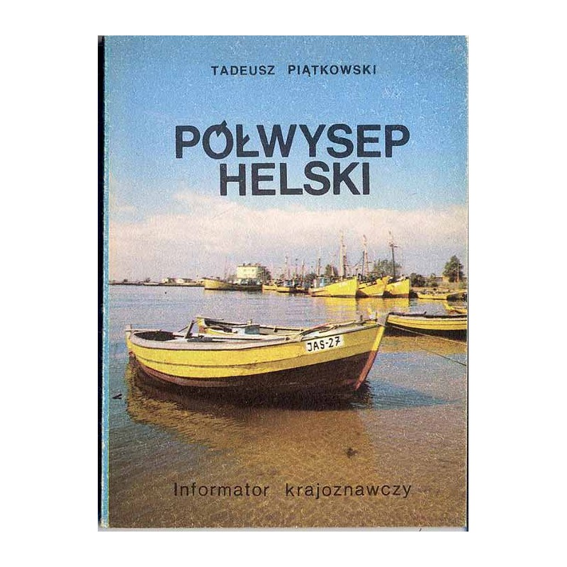 Półwysep Helski. Informator krajoznawczy