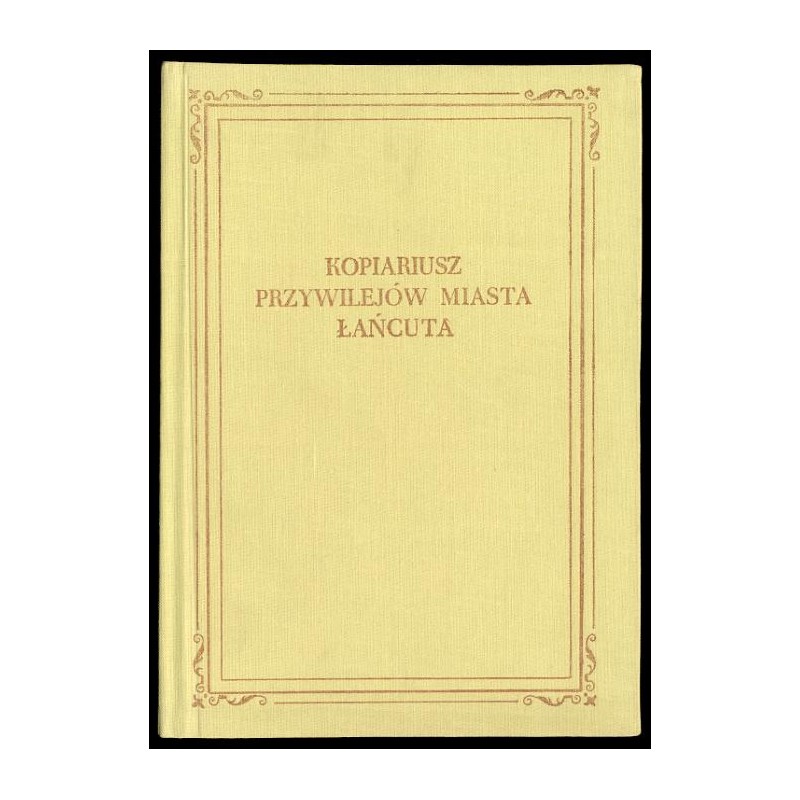 Kopiariusz przywilejów miasta Łańcuta
