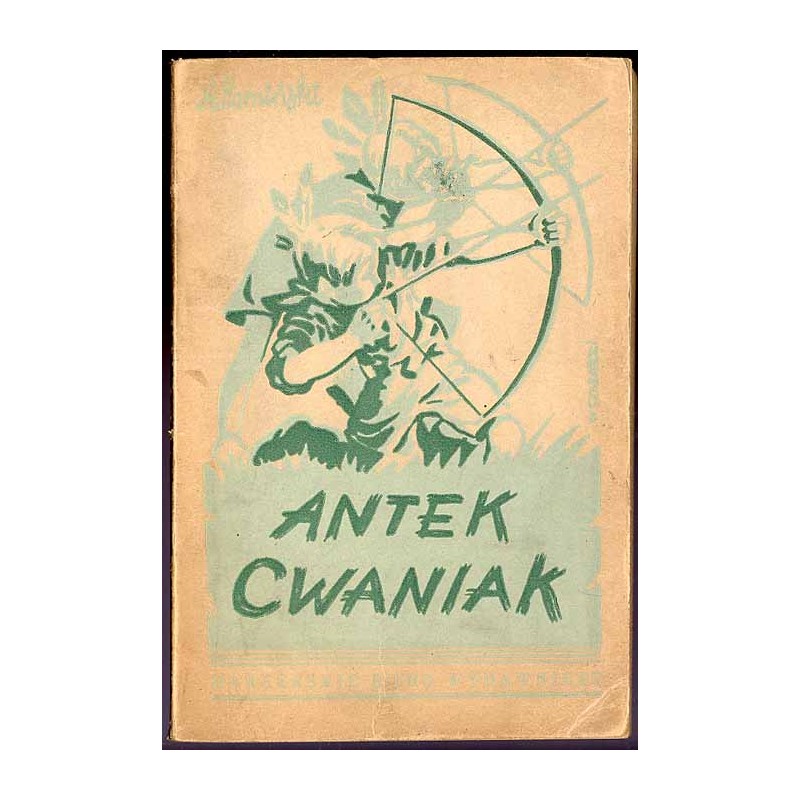 Antek Cwaniak. Książka o zuchach