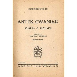 Antek Cwaniak. Książka o zuchach