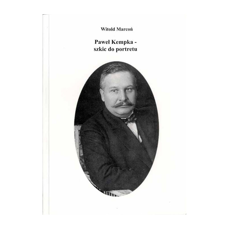 Paweł Kempka. Szkic do portretu