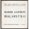Marek Gawron. Malarstwo. Miejskie Sale Wystaw Artystycznych w Myślenicach