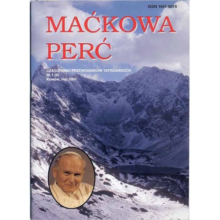 Maćkowa Perć. Czasopismo przewodników tatrzańskich. 2005. Nr 1 (9) (V 2005)