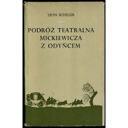 Podróż teatralna Mickiewicza z Odyńcem. Fantazja