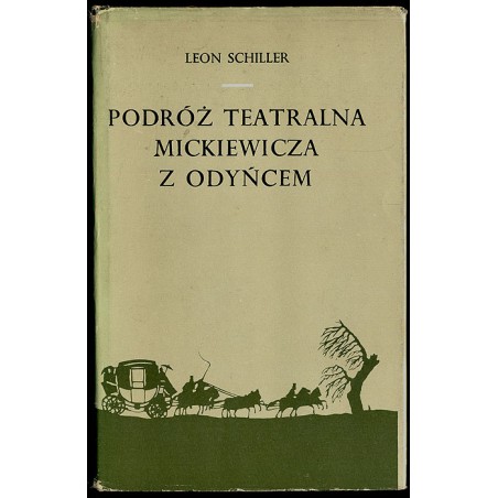 Podróż teatralna Mickiewicza z Odyńcem. Fantazja