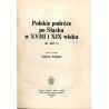 Polskie podróże po Śląsku w XVIII i XIX wieku (do 1863 r.)