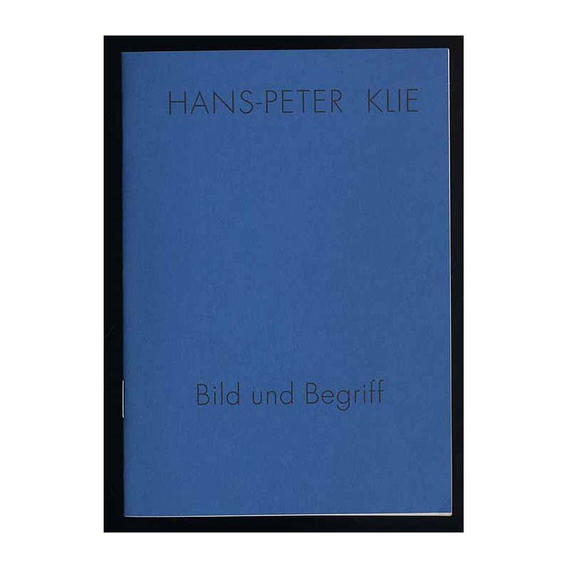 Hans-Peter Klie. Bild und Begriff