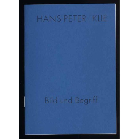 Hans-Peter Klie. Bild und Begriff
