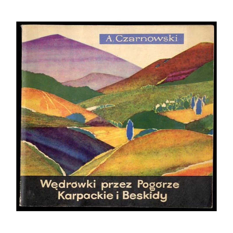 Wędrówki przez Pogórze Karpackie i Beskidy