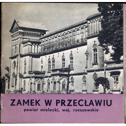 Zamek w Przecławiu, powiat mielecki, woj. rzeszowskie