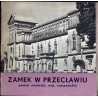 Zamek w Przecławiu, powiat mielecki, woj. rzeszowskie