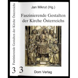 Faszinierende Gestalten der Kirche Österreichs. Bd.3