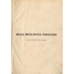 Wielka Encyklopedya Powszechna Ilustrowana. [Seria 1]. T.15-16: Dambrowski - Drogi