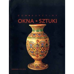 Maria i Andrzej Ochalscy. Dom Aukcyjny OKNA SZTUKI. Aukcja 16 (166). Warszawa, 25 listopada 2010
