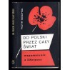 Do Polski przez cały świat. Wspomnienia z 2 Korpusu