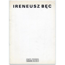 Ireneusz Bęc. Otwarta Pracownia, Kraków 05/98