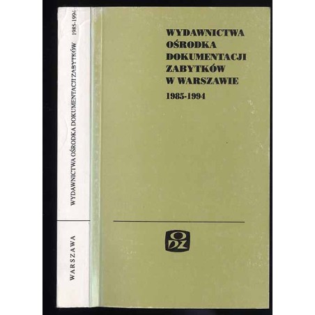 Wydawnictwa Ośrodka Dokumentacji Zabytków 1985-1994