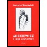Mickiewicz i jego czytelnicy. O recepcji wieszcza w zaborze rosyjskim w latach 1831-1855
