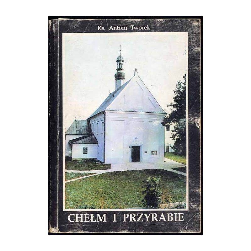 Chełm i Przyrabie