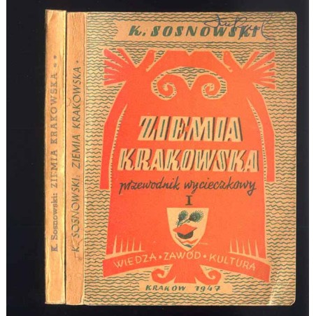 Ziemia Krakowska. Szczegółowy przewodnik wycieczkowy. 2t