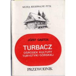 Turbacz - Ośrodek Kultury Turystyki Górskiej. Przewodnik