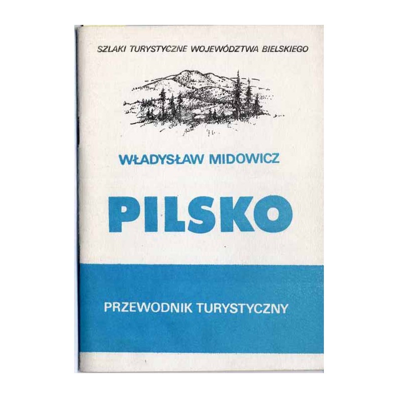 Pilsko. Przewodnik turystyczny (lato-zima)