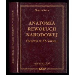Anatomia rewolucji narodowej (Boliwia w XX wieku)