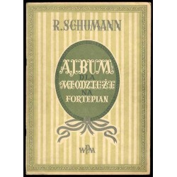 Album dla młodzieży. Album für die Jugend. Wybór na fortepian