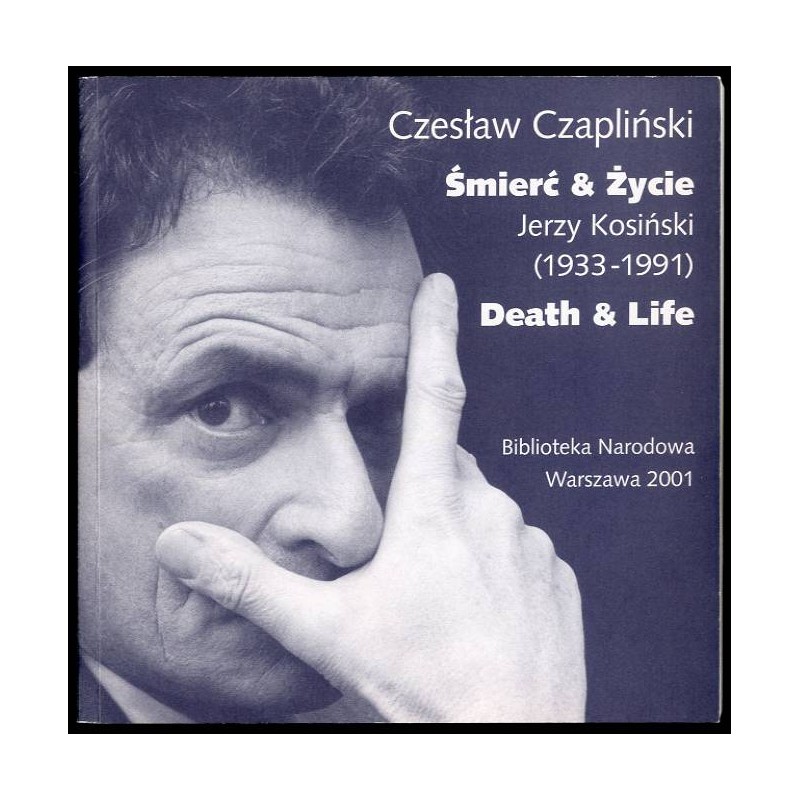 Śmierć & życie -  Jerzy Kosiński (1933-1991)