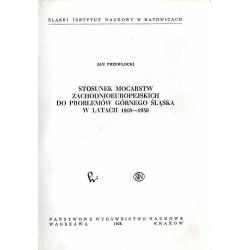 Stosunek mocarstw zachodnioeuropejskich do problemów Górnego Śląska w latach 1918-1939