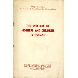 The welfare of mothers and children in Poland