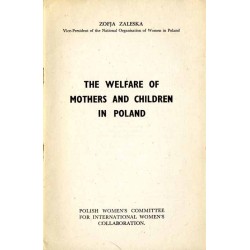 The welfare of mothers and children in Poland