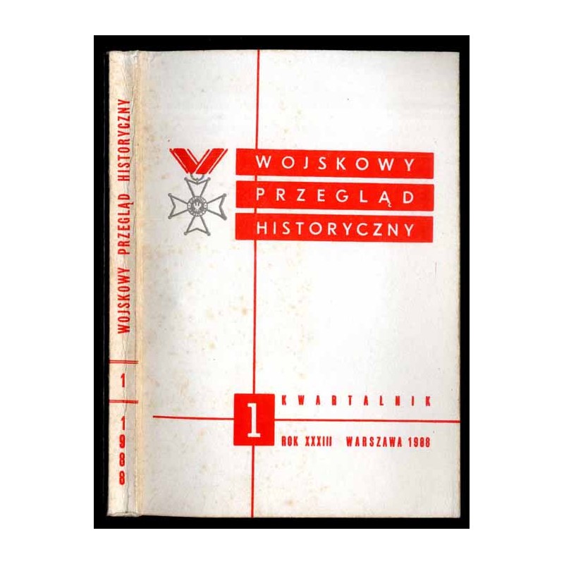 Wojskowy Przegląd Historyczny. R. 33 (1988). Nr 1 (123) (Styczeń - Marzec 1988)