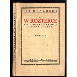 W rozterce. Pan Leonard - Antosia - Dziwna książka. Nowelle