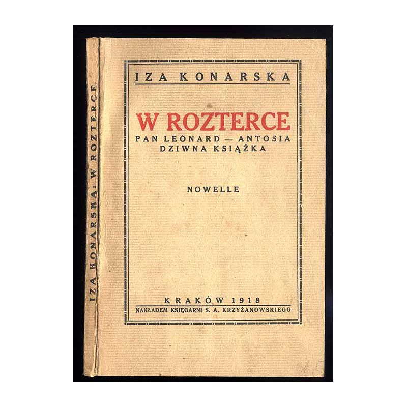 W rozterce. Pan Leonard - Antosia - Dziwna książka. Nowelle