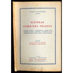 [Księgarnia i Antykwarnia "Mól Książkowy" Lwów, ul. Batorego 6]. Katalog Antykwarski nr 14. Historja literatury polskiej. Wydani