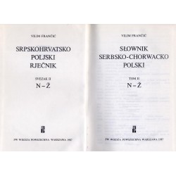 Słownik serbsko-chorwacko-polski [Srpskohrvatsko poljski rječnik]. 2t. w 2 vol. T.1: A-M. T.2: N - Ż