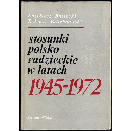 Stosunki polsko-radzieckie w latach 1945-1972. Dokumenty i materiały