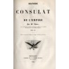 Histoire du Consulat et de l’Empire. T.13-14